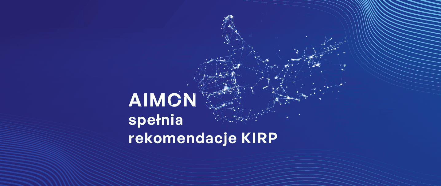 AIMON spełnia rekomendacje KIRP, a na grafice jest pokazany kciuk w górę