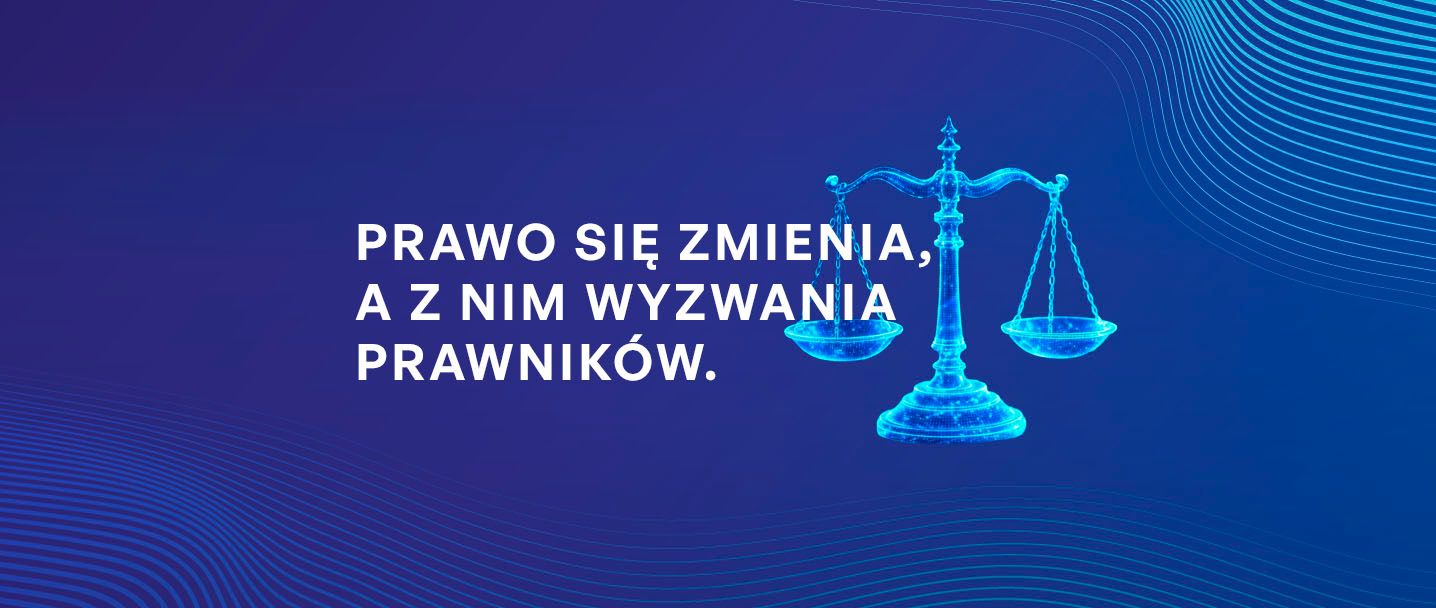 na grafice jest waga, jako symbol Temidy i napis - Prawo się zmienia, a z nim wyzwania prawników. 
