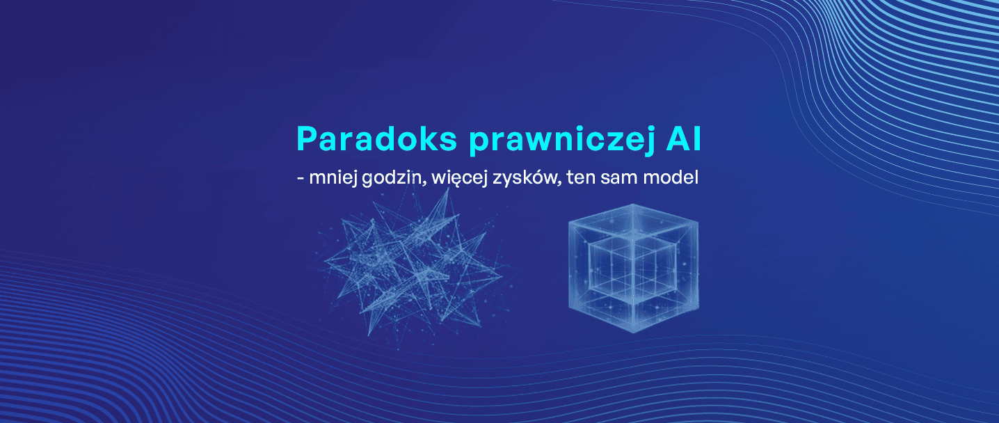 na grafice tytuł - Paradoks prawniczej AI - mniej godzin, więcej zysków, ten sam model i pokazane są dwa modele AI